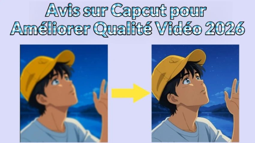 améliorer netteté vidéo-capcut