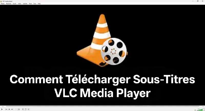 télécharger sous-titres pour VLC media player