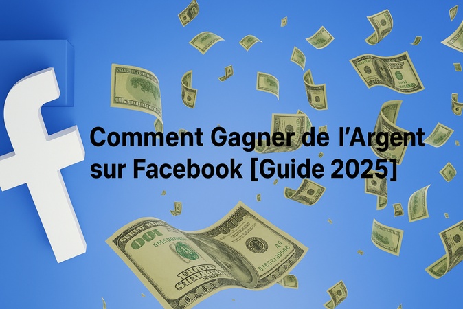 comment gagner de l argent sur facebook